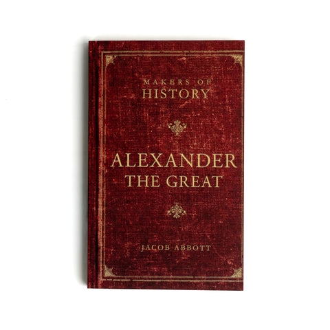 Makers of History: Alexander the Great