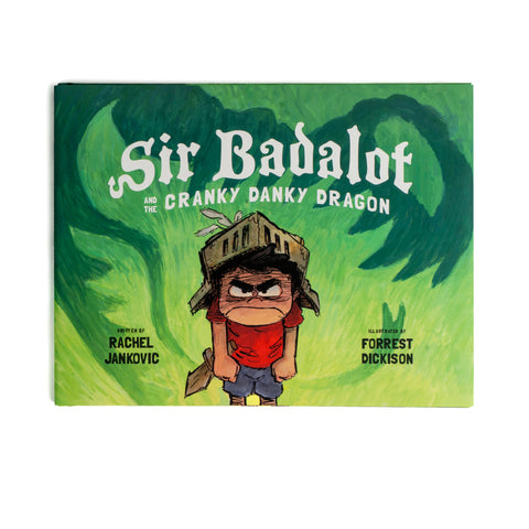 Sir Badalot and the Cranky Danky Dragon