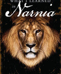 What I Learned in Narnia