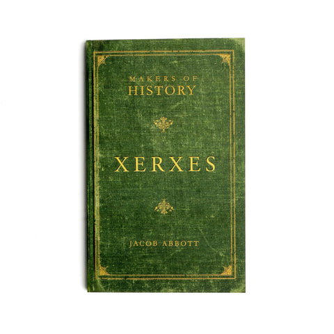 Makers of History: Xerxes